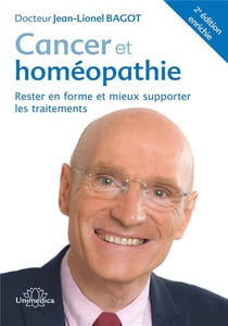 Cancer et homéopathie : rester en forme et mieux supporter les traitements (2e édition)