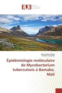 Épidémiologie moléculaire de mycobacterium tuberculosis à Bamako, Mali