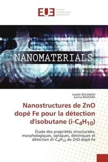 Nanostructures de ZnO dopé Fe pour la détection d'isobutane (i-C4H10) : Étude des propriétés structurales, morphologiques, optiques, électriques et détection d'i-C4H10 de Z