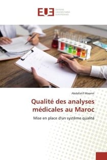 Qualité des analyses médicales au Maroc : Mise en place d'un système qualité