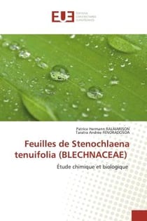 Feuilles de Stenochlaena tenuifolia (BLECHNACEAE) : Étude chimique et biologique