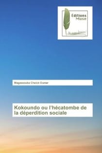 Kokoundo ou l'hécatombe de la déperdition sociale