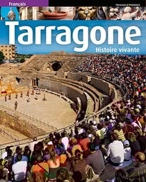 Tarragone histoire vivante
