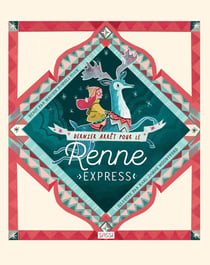 Dernier arrêt pour le renne express