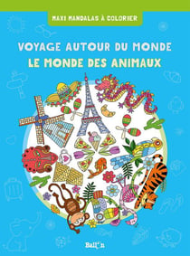 Voyage autour du monde - le monde des animaux