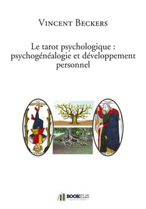 Le tarot psychologique : psychogénéalogie et développement