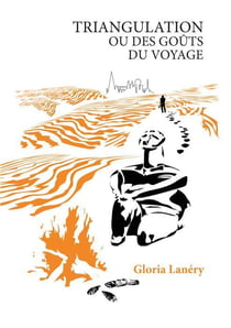 Triangulation ou des goûts du voyage