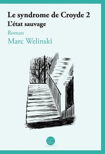 Le syndrome de Croyde t.2 - l'état sauvage