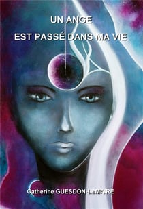 Un ange est passé dans ma vie