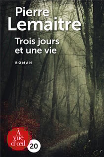 Trois jours et une vie