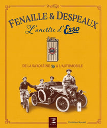 Fenaille & Despeaux, l'ancêtre d'Esso