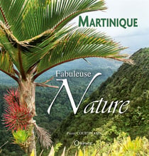 Martinique fabuleuse nature
