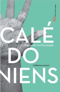 Les Calédoniens - lignes de vie d'un peuple