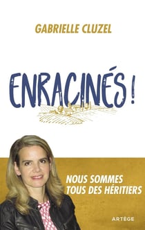 Enracinés ! nous sommes tous des héritiers