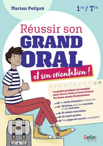 Réussir son grand oral et son orientation - 1ère terminale