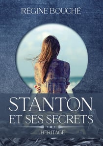 Stanton et ses secrets : l'héritage