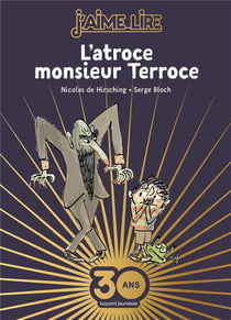 L'atroce monsieur terroce - édition collector