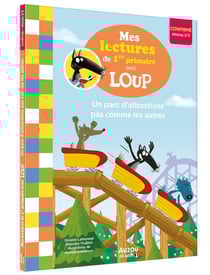 Mes lectures de 1re primaire avec Loup : Un parc d'attractions pas comme les autres