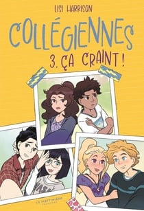 Collégiennes Tome 3 : ça craint !