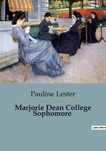 Marjorie Dean College Sophomore : The Sophomore Year Challenges of Marjorie Dean