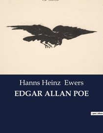 EDGAR ALLAN POE : Exploration des récits et critiques d'Edgar Allan Poe à travers les traductions de Félix Rabbe