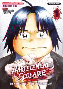 Harcèlement scolaire : La méthode du détective Imamura Tome 1