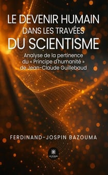 Le devenir humain dans les travées du scientisme