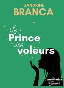 La Constellation du Colibri - Le Prince des voleurs