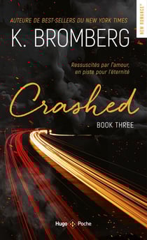 Driven Tome 3 : Crashed
