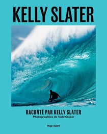 Kelly slater - une vie de vagues