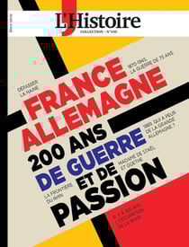 L'histoire n.100 : France-Allemagne : 200 ans de guerre et de passion