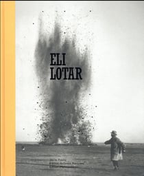 Eli Lotar (1905-1969) - une rétrospective