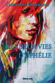 Les deux vies d'ophélie
