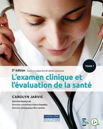 L'examen clinique et l'évaluation de la santé (3e édition)