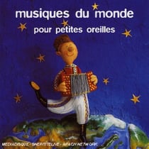 Musique du monde pour petites oreilles