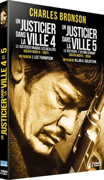 Un Justicier dans la ville 4 & 5 - Le Justicier braque les dealers + Le Justicier : l'ultime combat
