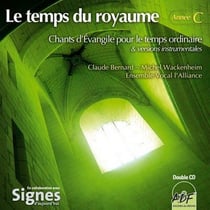 Le temps du royaume, année C