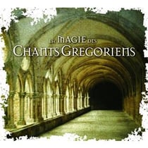 La magie des chants grégoriens