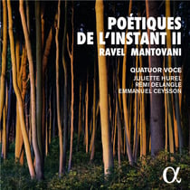 Poétiques de l'instant II: Ravel & Mantovani