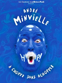 André Minvielle : Hop ! À choper sans achopper