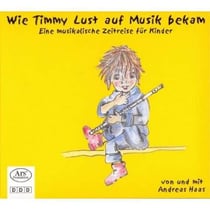 Wie Timmy Lust auf Musik bekam