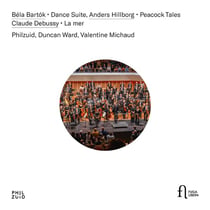 Béla Bartók: Dance Suite-Anders Hillborg: Peacock Tales-Claude Debussy: La mer
