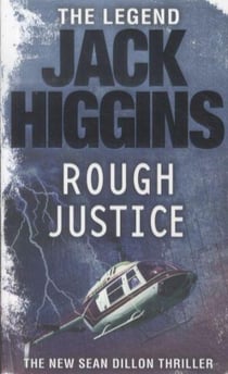 Rough justice - the new sean dillon thriller