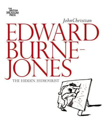 Edward burne-jones the hidden humorist