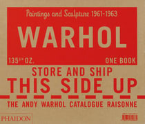 Andy Warhol, catalogue raisonné Tome 1 - paintings and sculpture 1961-1963