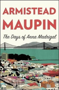 The days of anna madrigal