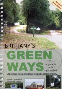 The nantes-brest canal - a guide for cyclists and walkers