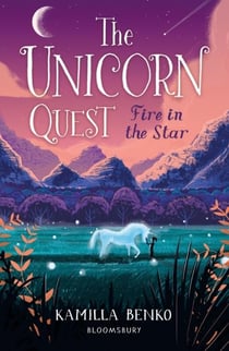 FIRE IN THE STAR - THE UNICORN QUEST