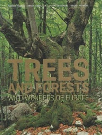 Trees and forests: wild wonders of europe