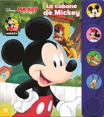 Les 4 boutons sonores : Mickey et ses amis : la cabane de Mickey